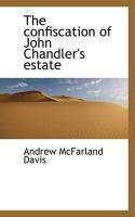 Produktbild: The Confiscation of John Chandler's Estate