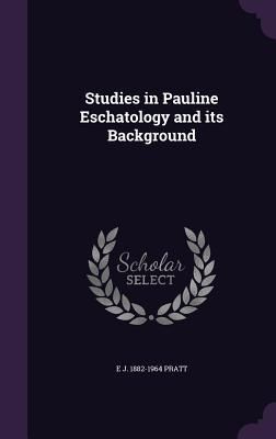 Produktbild: Studies in Pauline Eschatology and its Background
