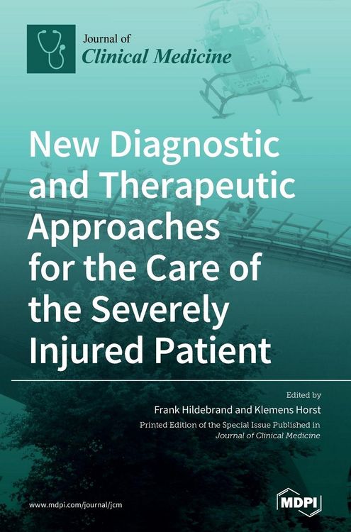 Produktbild: New Diagnostic and Therapeutic Approaches for the Care of the Severely Injured Patient