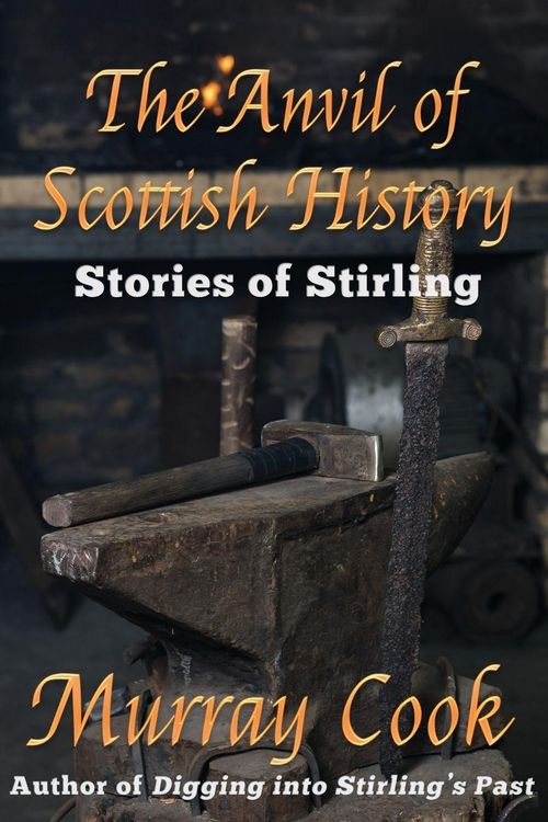 Produktbild: The Anvil of Scottish History