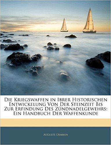 洋書 Die Kriegswaffen von August Demmin DIE KRIEGSWAFFEN VON AUGUST DEMMIN | eBay
