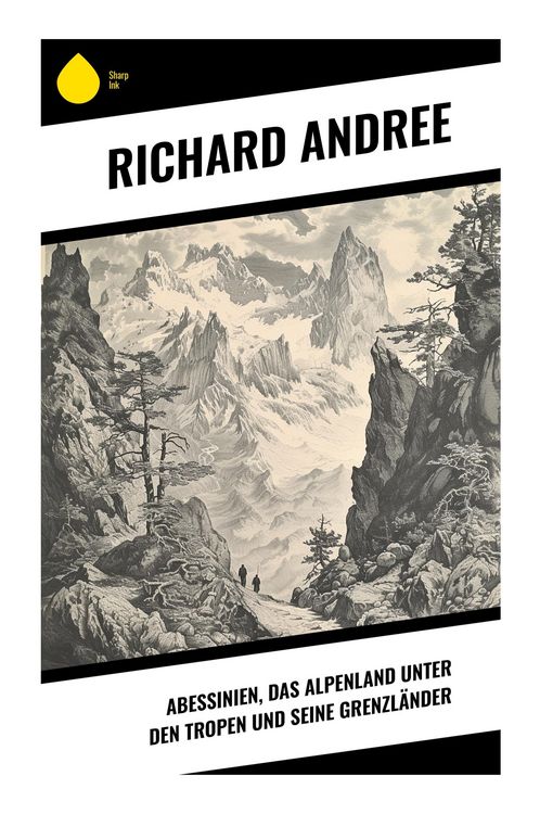Produktbild: Abessinien, das Alpenland unter den Tropen und seine Grenzl&auml;nder