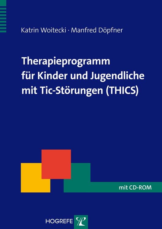 Bild vom Artikel Therapieprogramm für Kinder und Jugendliche mit Tic-Störungen (THICS) vom Autor Katrin Woitecki