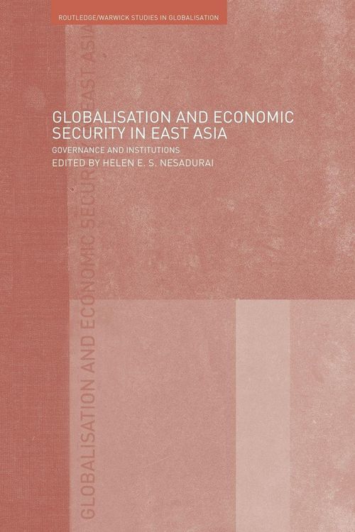 Produktbild: Globalisation and Economic Security in East Asia
