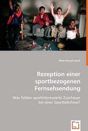 Produktbild: Josch, P: Rezeption einer sportbezogenen Fernsehsendung