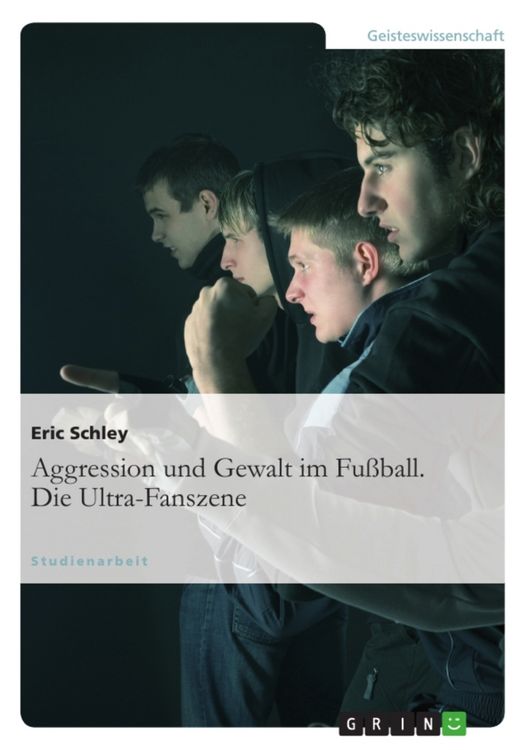 Produktbild: Aggression und Gewalt im Fu&szlig;ball. Die Ultra-Fanszene