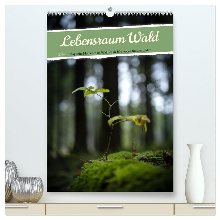 Produktbild: Lebensraum Wald (hochwertiger Premium Wandkalender 2026 DIN A2 hoch), Kunstdruck in Hochglanz
