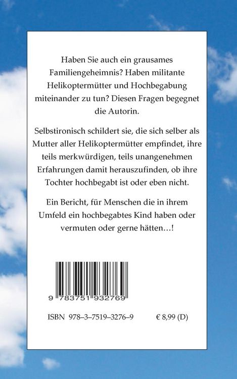 Produktbild: Die Mutter aller Helikopterm&uuml;tter berichtet Hochbegabt oder nicht ?