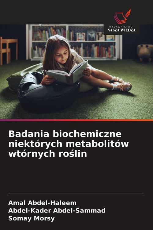 Produktbild: Badania biochemiczne niekt&oacute;rych metabolit&oacute;w wt&oacute;rnych ro&iquest;lin
