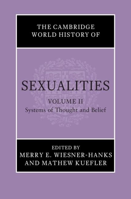 Produktbild: Cambridge World History of Sexualities: Volume 2, Systems of Thought and Belief