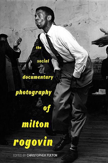 Produktbild: The Social Documentary Photography of Milton Rogovin