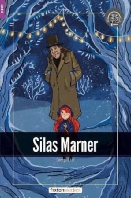 Produktbild: Silas Marner - Foxton Readers Level 2 (600 Headwords CEFR A2-B1) with free online AUDIO