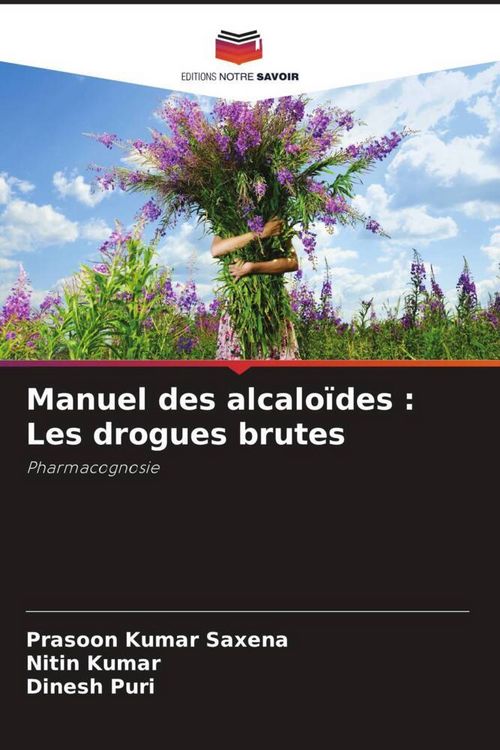 Produktbild: Manuel des alcalo&iuml;des : Les drogues brutes