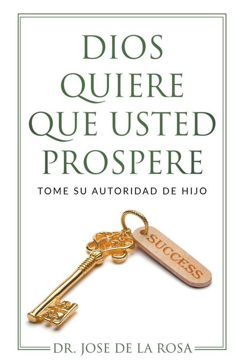 Produktbild: Dios Quiere Que Usted Prospere Tome su Autoridad de Hijo