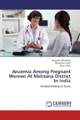 Produktbild: Chaudhari, D: Anaemia Among Pregnant Women At Mehsana Distri