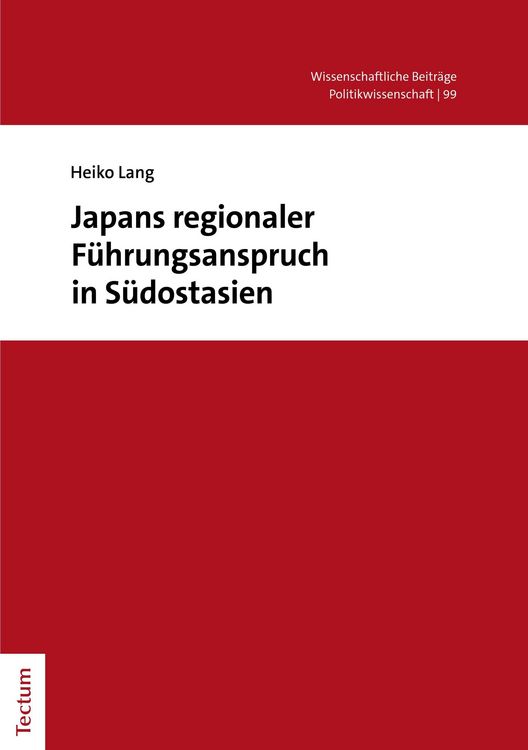 Produktbild: Japans regionaler F&uuml;hrungsanspruch in S&uuml;dostasien