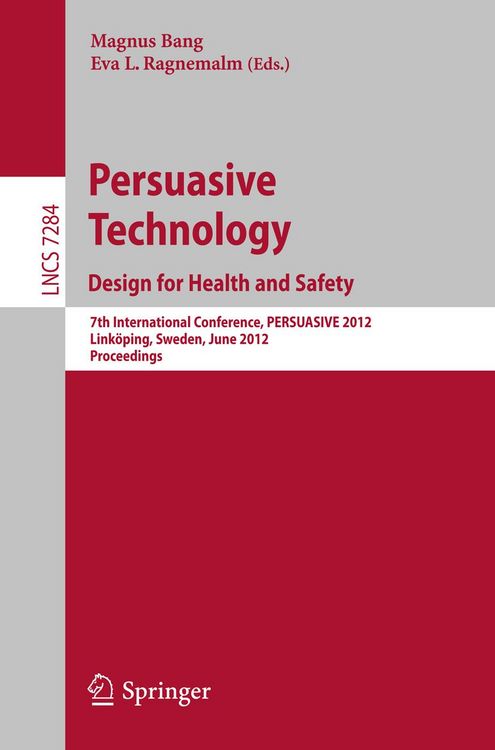Produktbild: Persuasive Technology: Design for Health and Safety