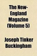 Produktbild: The New-England Magazine (Volume 5)