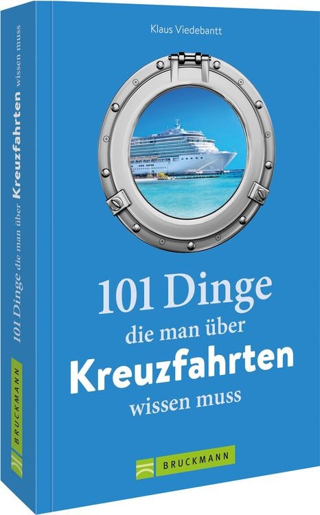 Produktbild: 101 Dinge, die man &uuml;ber Kreuzfahrten wissen muss