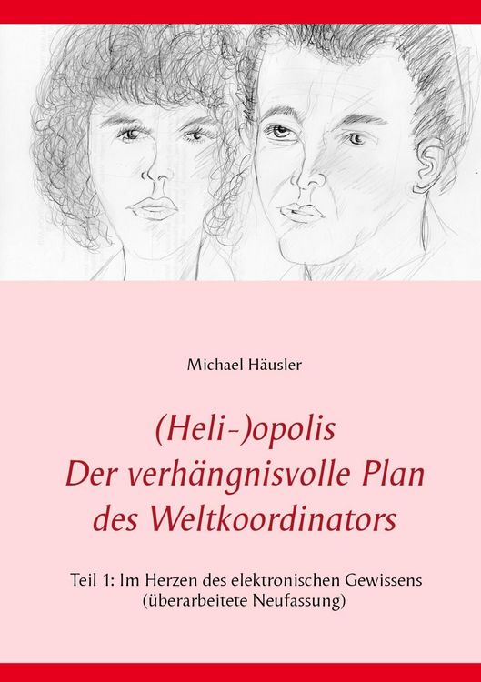 Produktbild: (Heli-)opolis - Der verh&auml;ngnisvolle Plan des Weltkoordinators
