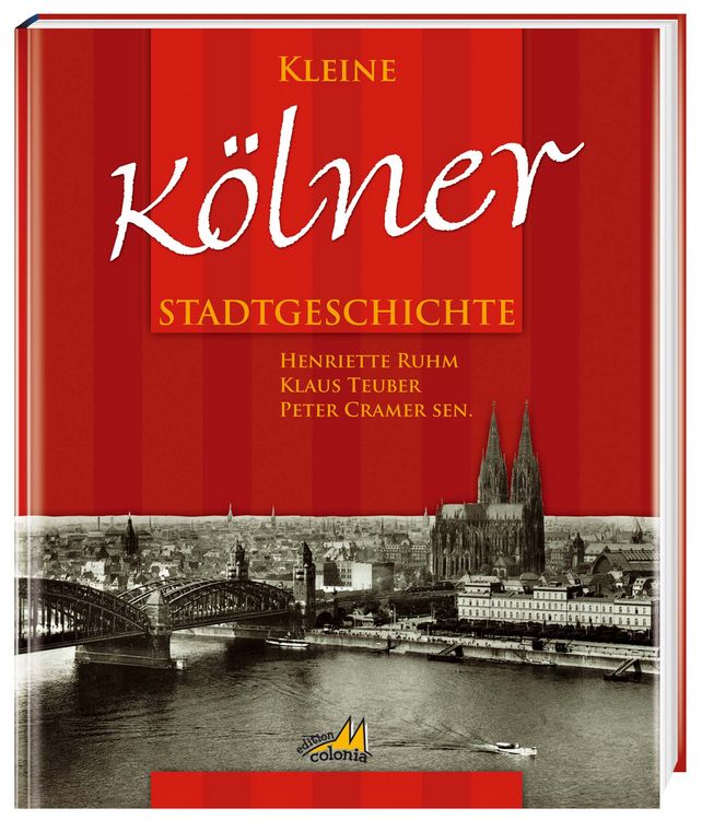 Produktbild: Kleine K&ouml;lner Stadtgeschichte