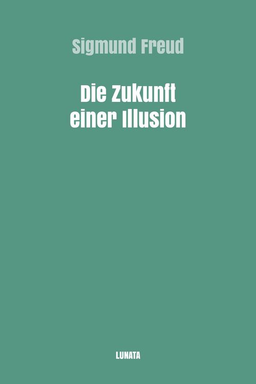 Produktbild: Die Zukunft einer Illusion