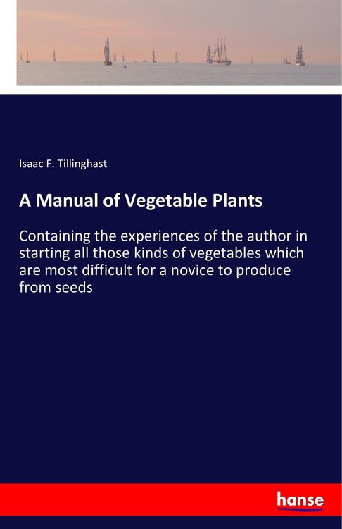 Produktbild: A Manual of Vegetable Plants