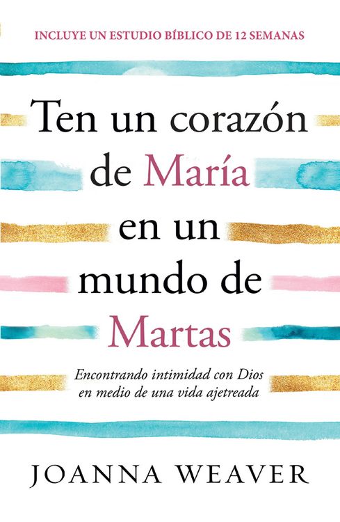 Produktbild: Ten Un Coraz&oacute;n de Mar&iacute;a En Un Mundo de Martas / Having a Mary Heart in a Martha World