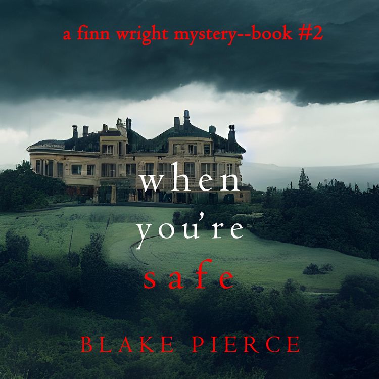 Produktbild: When You're Safe (A Finn Wright FBI Mystery&mdash;Book Two)