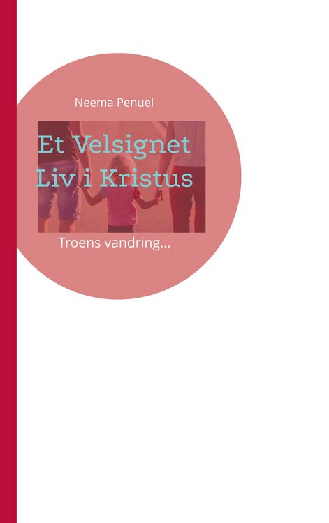 Produktbild: Et Velsignet Liv i Kristus