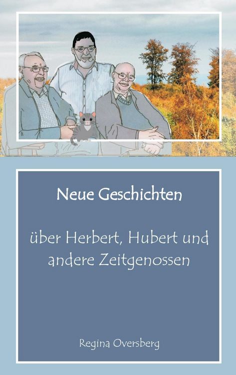 Produktbild: Neue Geschichten &uuml;ber Herbert, Hubert und andere Zeitgenossen