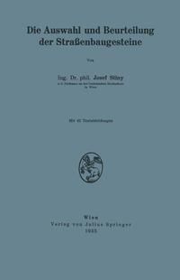 Produktbild: Die Auswahl und Beurteilung der Stra&szlig;enbaugesteine