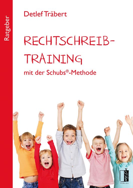 Produktbild: Rechtschreibtraining mit der Schubs&reg;-Methode