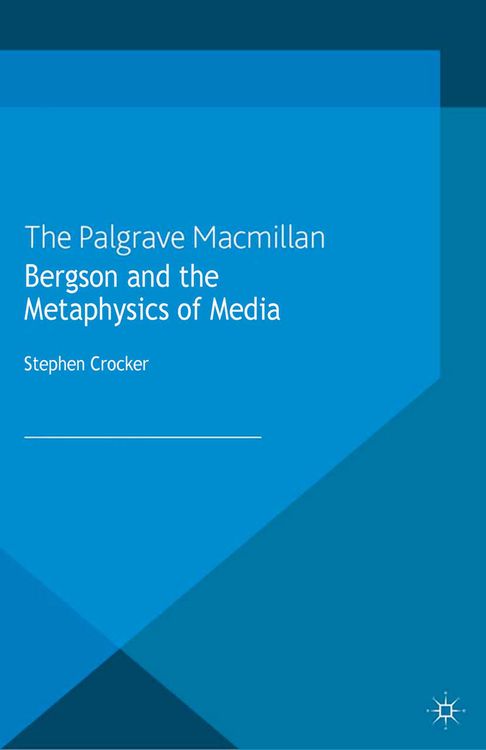 Produktbild: Bergson and the Metaphysics of Media