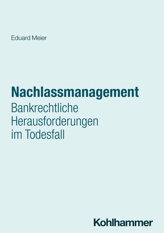 Produktbild: Nachlassmanagement: Bankrechtliche Herausforderungen im Todesfall
