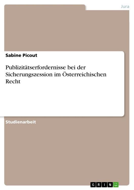 Produktbild: Publizit&auml;tserfordernisse bei der Sicherungszession im &Ouml;sterreichischen Recht