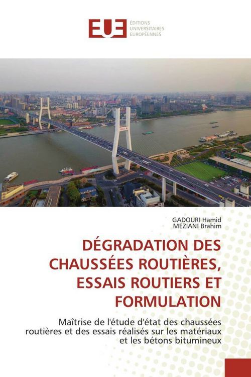 Produktbild: D&eacute;gradation des Chauss&eacute;es Routi&egrave;res, Essais Routiers Et Formulation