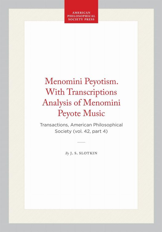 Produktbild: Menomini Peyotism. with Transcriptions Analysis of Menomini Peyote Music