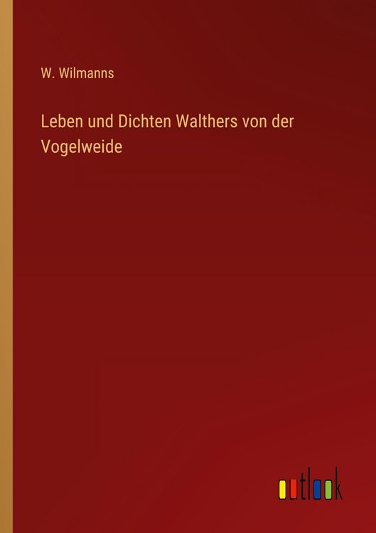 Produktbild: Leben und Dichten Walthers von der Vogelweide