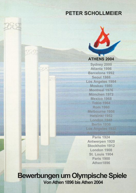 Produktbild: Bewerbungen um Olympische Spiele, Von Athen 1896 bis Athen 2004