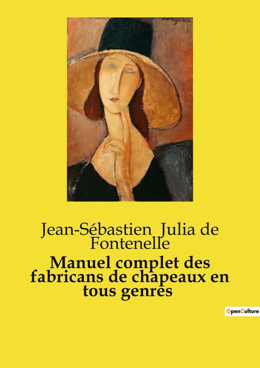 Produktbild: Manuel complet des fabricans de chapeaux en tous genres