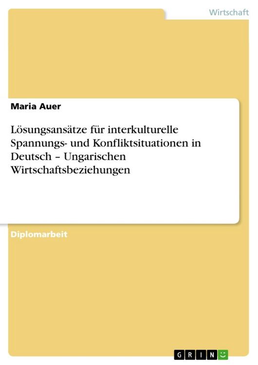 Produktbild: L&ouml;sungsans&auml;tze f&uuml;r interkulturelle Spannungs- und Konfliktsituationen in Deutsch - Ungarischen Wirtschaftsbeziehungen
