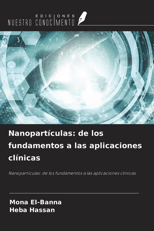 Produktbild: Nanopart&iacute;culas: de los fundamentos a las aplicaciones cl&iacute;nicas