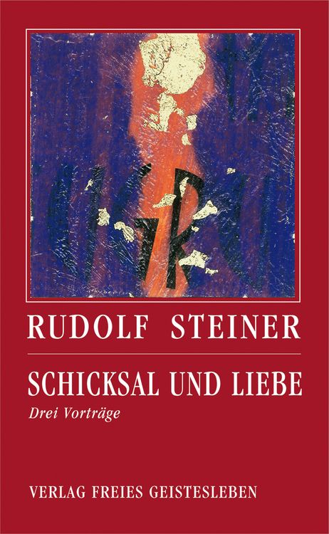 Bild vom Artikel Schicksal und Liebe vom Autor Rudolf Steiner