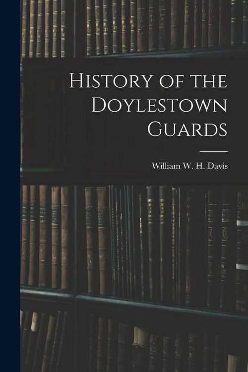 Produktbild: History of the Doylestown Guards
