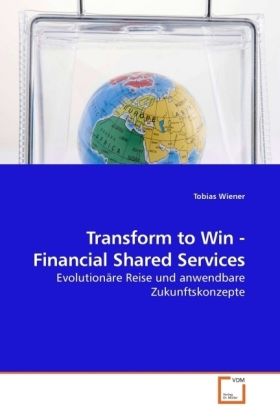 Produktbild: Wiener, T: Transform to Win - Financial Shared Services