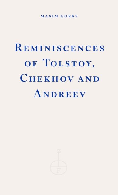 Produktbild: Reminiscences of Tolstoy, Chekhov and Andreev