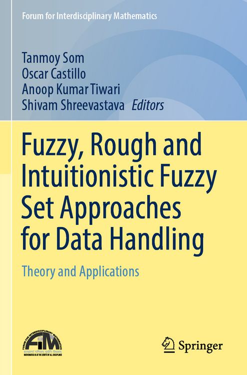 Produktbild: Fuzzy, Rough and Intuitionistic Fuzzy Set Approaches for Data Handling