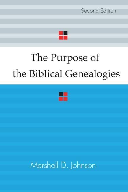 Produktbild: The Purpose of the Biblical Genealogies: With Special Reference to the Setting of the Genealogies of Jesus