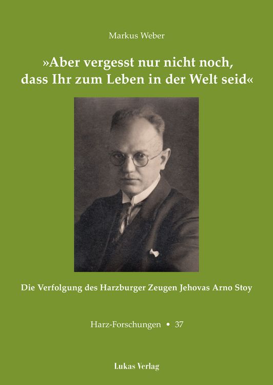 Produktbild: &raquo;Aber vergesst nur nicht noch, dass Ihr zum Leben in der Welt seid&laquo;